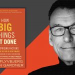 Bent Flyvbjerg and How big things get done book
