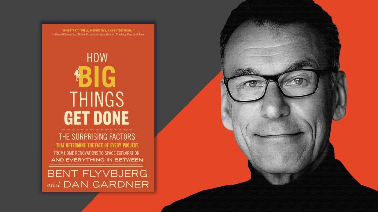 Bent Flyvbjerg and How big things get done book